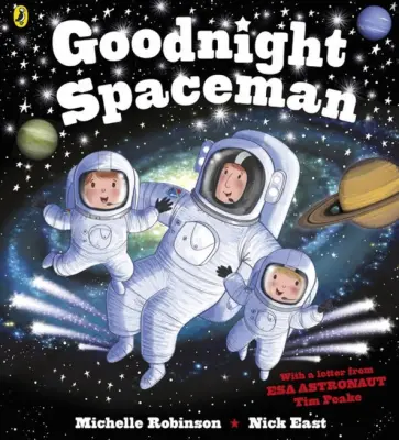 Michelle Robinson - Goodnight Spaceman Michelle Robinson - Goodnight Spaceman обложка книги