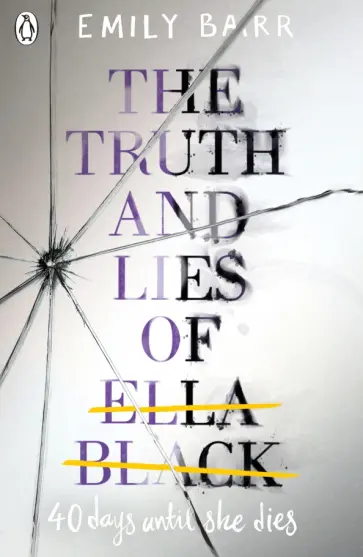 Emily Barr - The Truth and Lies of Ella Black Emily Barr - The Truth and Lies of Ella Black обложка книги