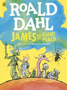 Roald Dahl - James and the Giant Peach Roald Dahl - James and the Giant Peach обложка книги