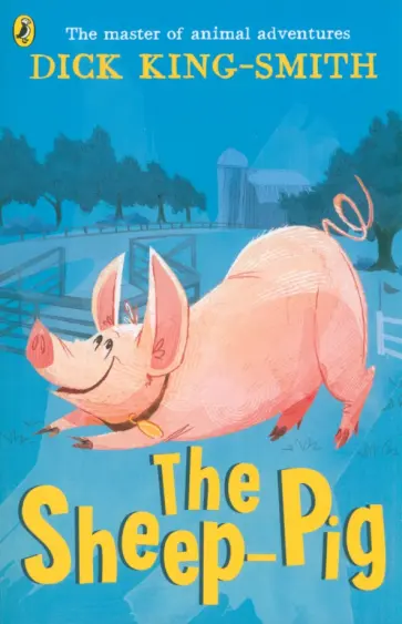 Dick King-Smith - The Sheep-pig обложка книги
