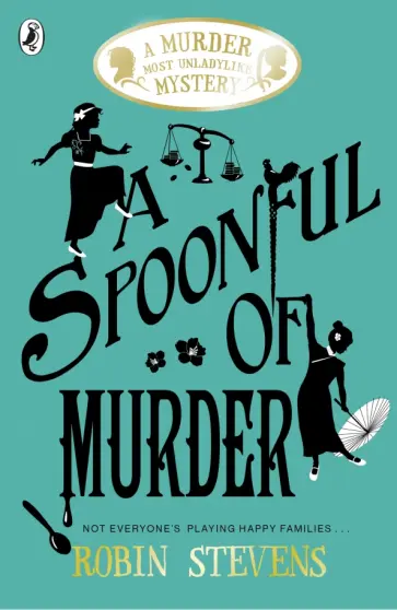 Robin Stevens - A Spoonful of Murder обложка книги