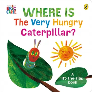 Eric Carle - Where is the Very Hungry Caterpillar? обложка книги