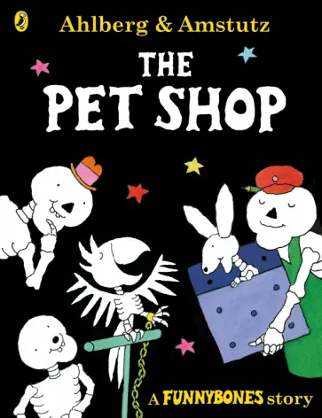 Allan Ahlberg - Funnybones. The Pet Shop обложка книги