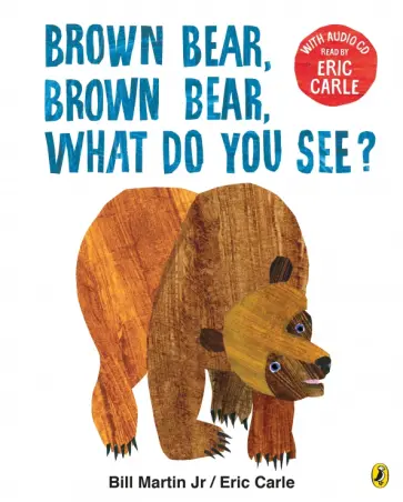 Jr Martin - Brown Bear, Brown Bear, What Do You See? обложка книги