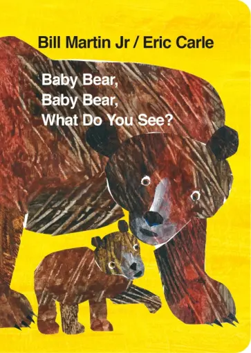 Jr Martin - Baby Bear, Baby Bear, What do you See? обложка книги