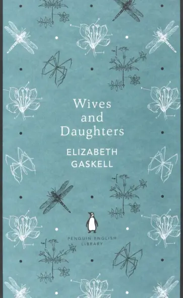 Elizabeth Gaskell - Wives and Daughters Elizabeth Gaskell - Wives and Daughters обложка книги