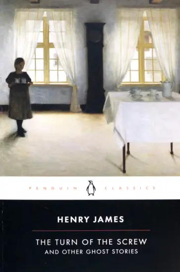 Henry James - The Turn of the Screw and other Ghost Stories Henry James - The Turn of the Screw and other Ghost Stories обложка книги