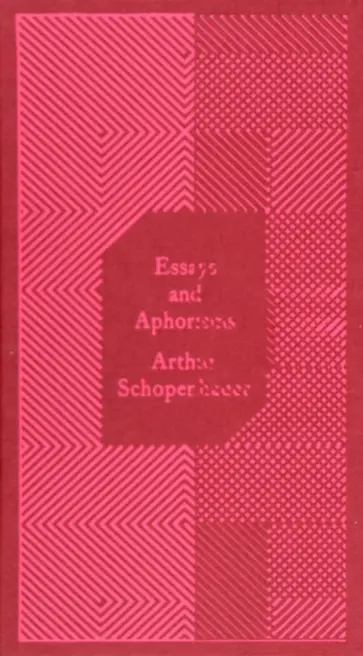 Arthur Schopenhauer - Essays and Aphorisms обложка книги
