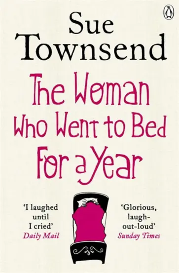 Sue Townsend - The Woman who Went to Bed for a Year Sue Townsend - The Woman who Went to Bed for a Year обложка книги