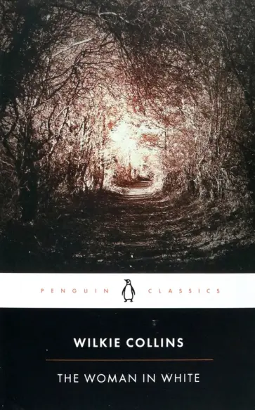 Wilkie Collins - The Woman in White обложка книги