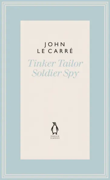 Carre Le - Tinker Tailor Soldier Spy обложка книги