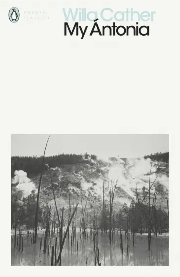 Willa Cather - My Antonia Willa Cather - My Antonia обложка книги
