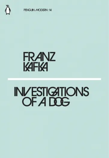 Franz Kafka - Investigations of a Dog обложка книги