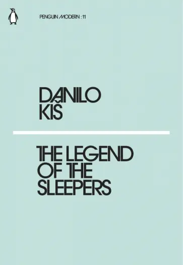 Danilo Kis - The Legend of the Sleepers обложка книги