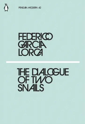 Federico Lorca - The Dialogues of Two Snails обложка книги