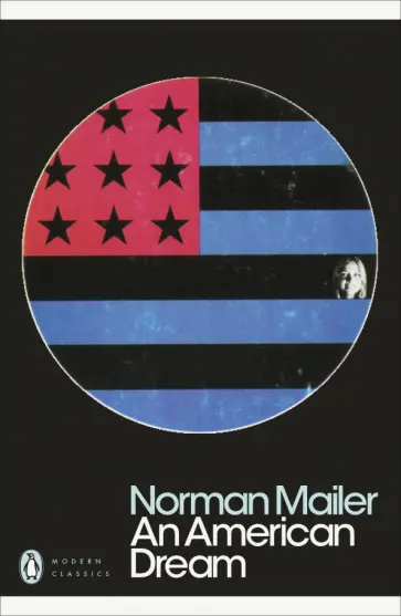 Norman Mailer - An American Dream Norman Mailer - An American Dream обложка книги