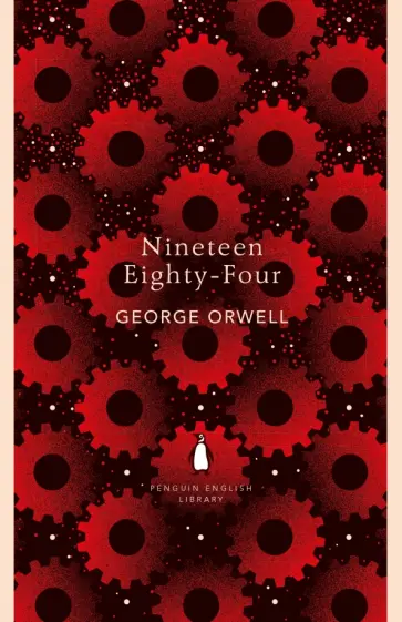 George Orwell - Nineteen Eighty-Four George Orwell - Nineteen Eighty-Four обложка книги