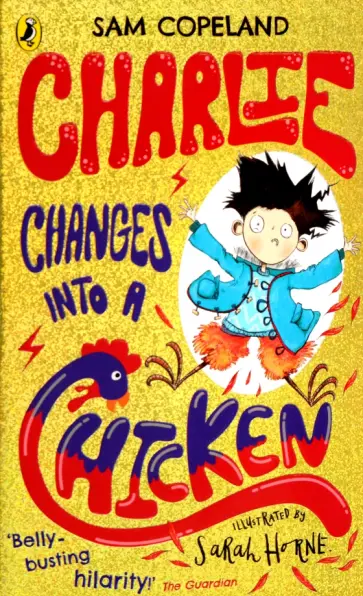 Sam Copeland - Charlie Changes Into a Chicken обложка книги