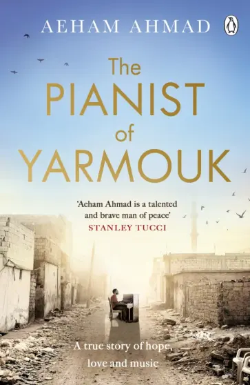 Aeham Ahmad - The Pianist of Yarmouk обложка книги
