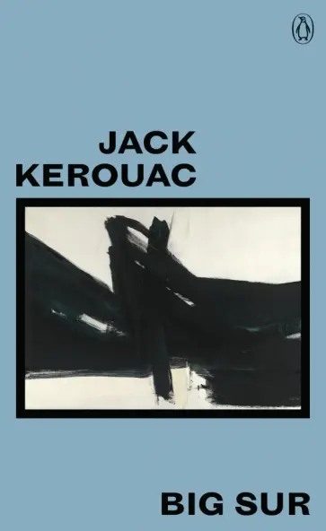 Jack Kerouac - Big Sur Jack Kerouac - Big Sur обложка книги