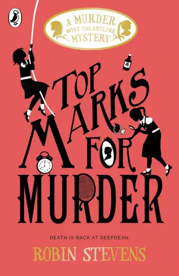 Robin Stevens - Top Marks For Murder обложка книги