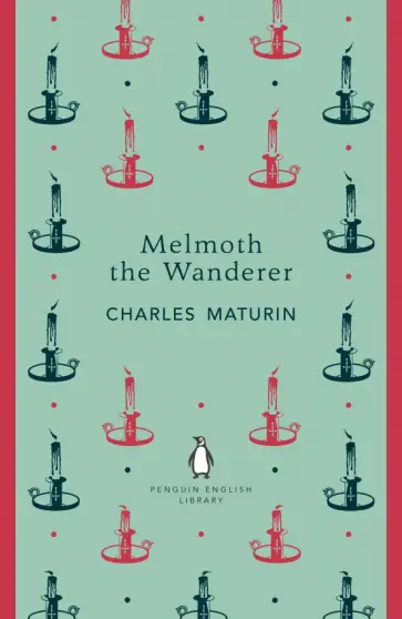 Charles Maturin - Melmoth the Wanderer Charles Maturin - Melmoth the Wanderer обложка книги