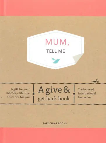 Vliet Van - Mum, Tell Me. A Give & Get Back Book обложка книги