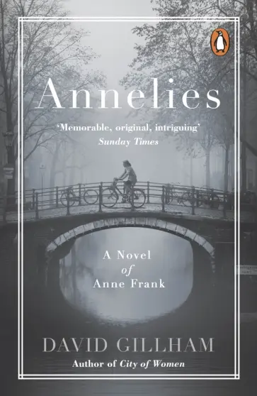 David Gillham - Annelies. A Novel of Anne Frank обложка книги