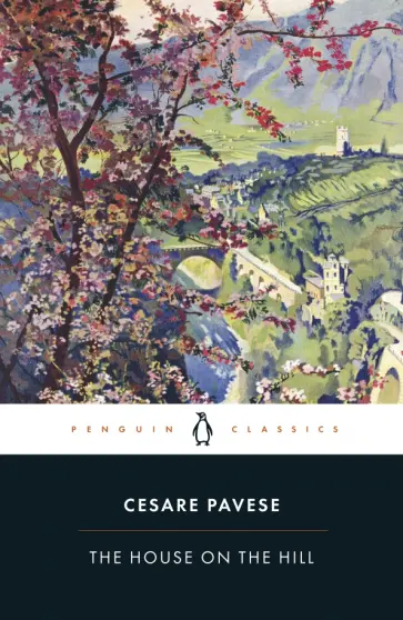 Cesare Pavese - The House on the Hill обложка книги