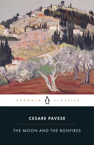 Cesare Pavese - The Moon and the Bonfires обложка книги