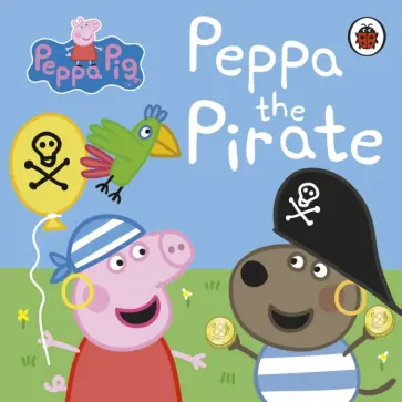 Peppa the Pirate Peppa the Pirate обложка книги