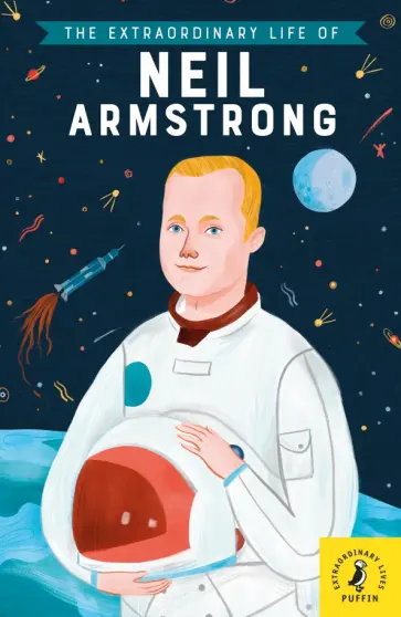 Martin Howard - The Extraordinary Life of Neil Armstrong обложка книги