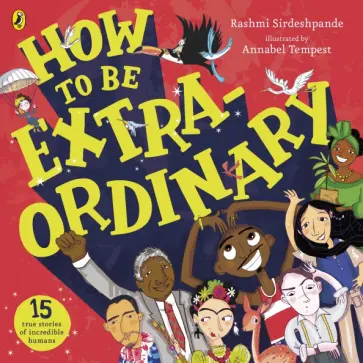 Rashmi Sirdeshpande - How To Be Extraordinary обложка книги