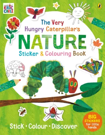 Eric Carle - The Very Hungry Caterpillar's Nature Sticker and Colouring Book обложка книги