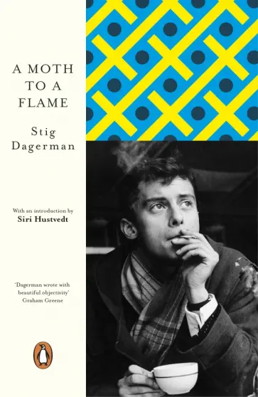 Stig Dagerman - A Moth to a Flame обложка книги
