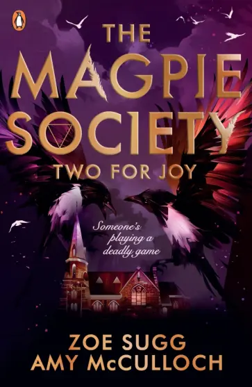 Sugg, Маккаллоу - The Magpie Society. Two for Joy Sugg, Маккаллоу - The Magpie Society. Two for Joy обложка книги