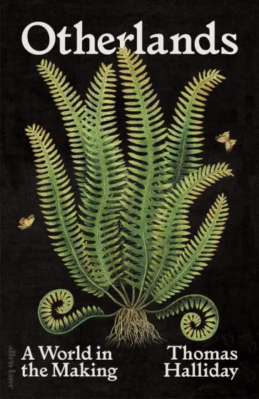 Thomas Halliday - Otherlands. A World in the Making обложка книги
