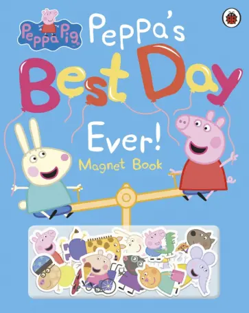 Peppa's Best Day Ever! Magnet Book Peppa's Best Day Ever! Magnet Book обложка книги