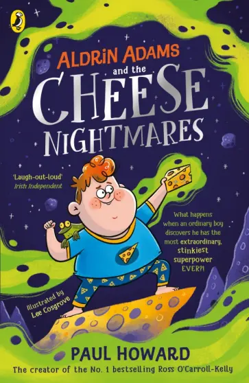 Paul Howard - Aldrin Adams and the Cheese Nightmares обложка книги