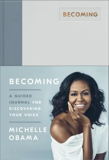 Michelle Obama - Becoming. A Guided Journal for Discovering Your Voice обложка книги