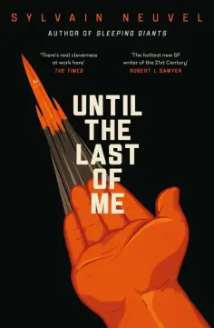 Sylvain Neuvel - Until the Last of Me обложка книги