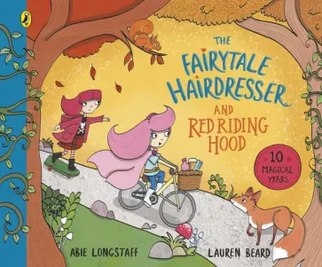 Abie Longstaff - The Fairytale Hairdresser and Red Riding Hood Abie Longstaff - The Fairytale Hairdresser and Red Riding Hood обложка книги