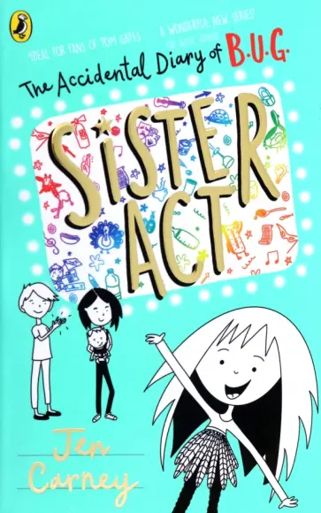 Jen Carney - The Accidental Diary of B.U.G. Sister Act обложка книги