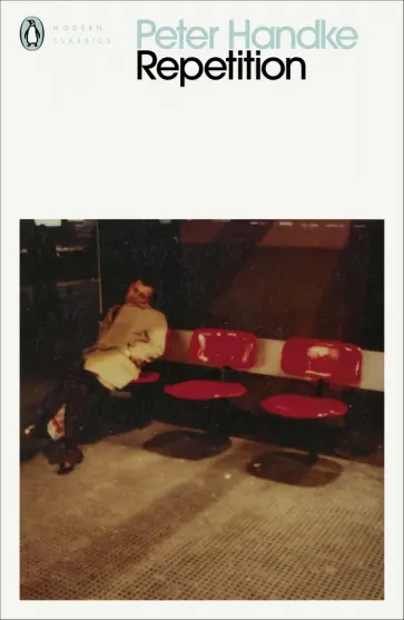 Peter Handke - Repetition Peter Handke - Repetition обложка книги