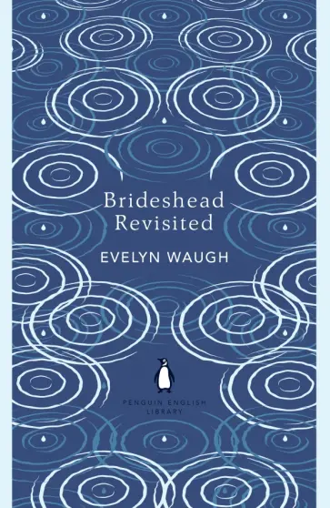 Evelyn Waugh - Brideshead Revisited обложка книги