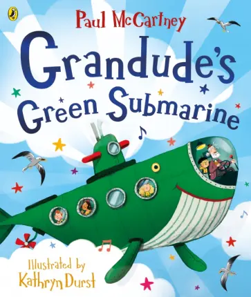 Paul McCartney - Grandude's Green Submarine обложка книги