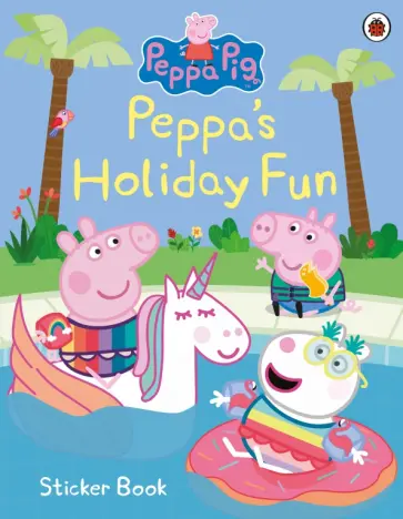 Peppa’s Holiday Fun Sticker Book Peppa’s Holiday Fun Sticker Book обложка книги