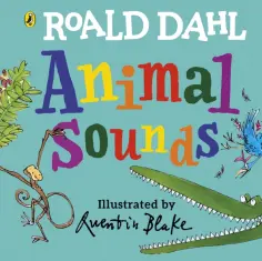 Roald Dahl - Animal Sounds Roald Dahl - Animal Sounds обложка книги