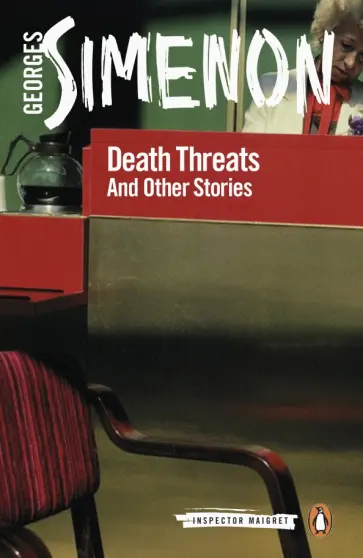 Georges Simenon - Death Threats. And Other Stories обложка книги