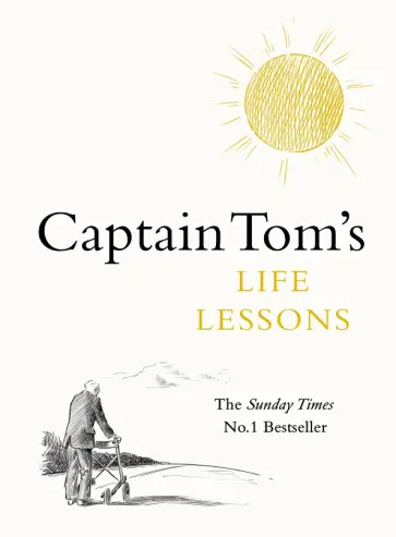 Tom Moore - Captain Tom's Life Lessons обложка книги